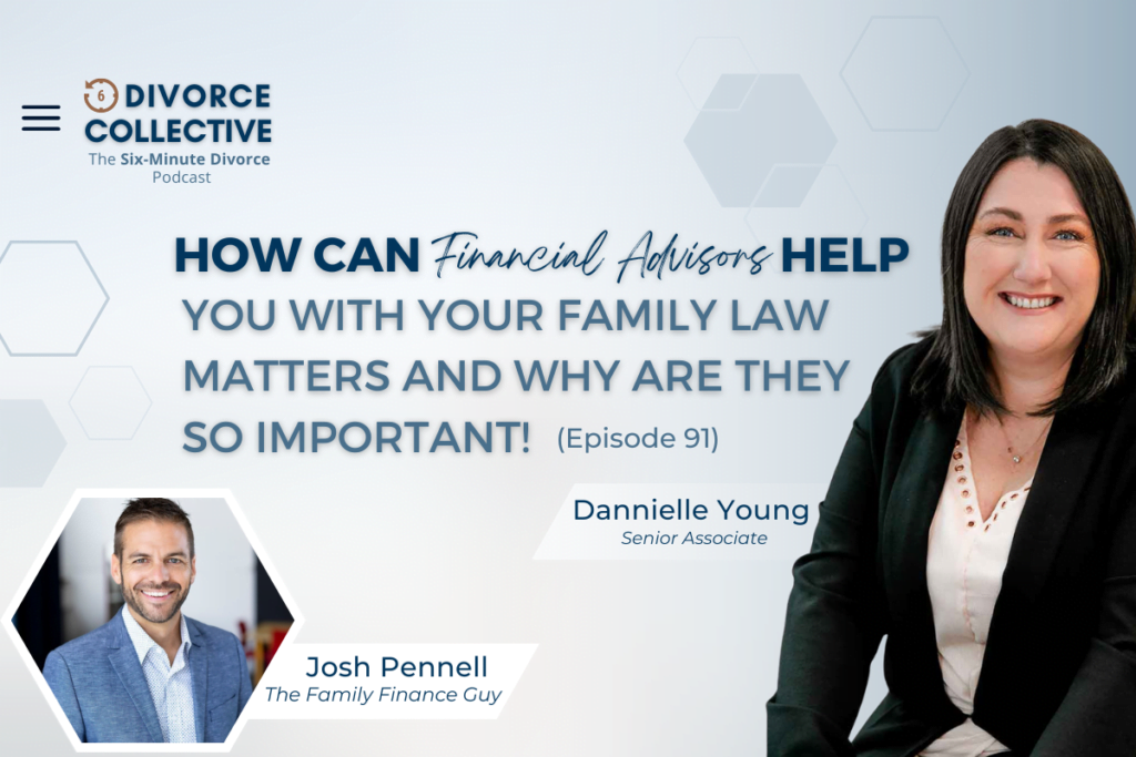 Financial Advisors During the Separation Process with Joshua Pennell Ep 90