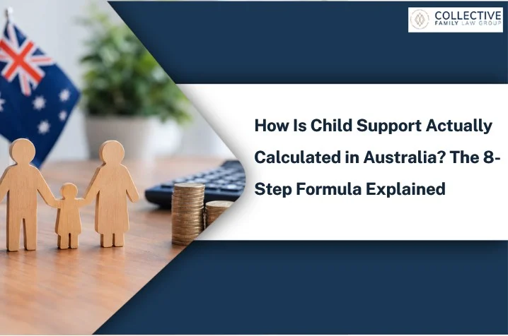 how is child support calculated australia | Collective Family Law